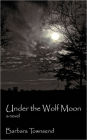 Under The Wolf Moon