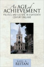 An Age of Achievement : Politics and Culture in Eighteenth Century England