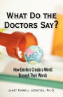 What Do The Doctors Say?