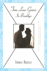 True Love Grows In Brooklyn