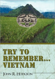 Title: Try to Remember ... Vietnam, Author: R. Hodgson John R. Hodgson