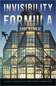 Title: Invisibility Formula: Code Name IF, Author: Elaine J. Anderson