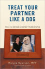 Treat Your Partner Like A Dog