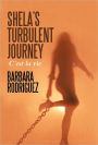 Shela's Turbulent Journey