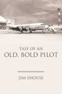 Tale Of An Old, Bold Pilot