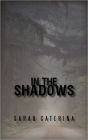 In The Shadows