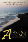 A Lasting Legacy: A Helpful Guide as You Walk the Pathways of Life