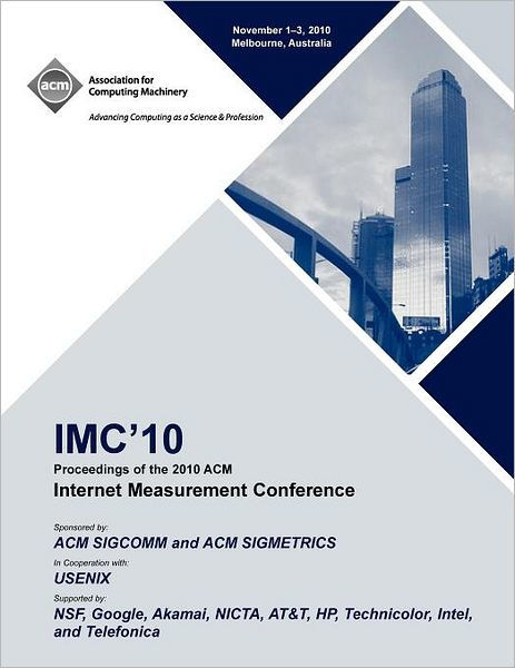 IMC 10 Proceedings of the 2010 ACM Internet Measurement Conference