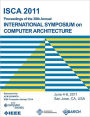ISCA 2011 Proceedings of the 38th Annual International Symposium on Computer Architecture