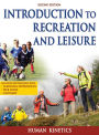 Introduction to Recreation and Leisure With Web Resource-2nd Edition / Edition 2