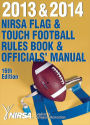 2013 & 2014 NIRSA Flag & Touch Football Rules Book & Officials' Manual 16th Edition / Edition 16