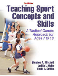 Teaching Sport Concepts and Skills, Third Edition (Enhanced Edition)