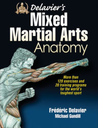 Title: Delavier's Mixed Martial Arts Anatomy, Author: Frederic Delavier