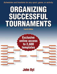Organizing Successful Tournaments, 4E