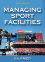 Managing Sport Facilities-3rd Edition / Edition 3