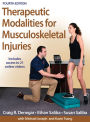 Therapeutic Modalities for Musculoskeletal Injuries / Edition 4