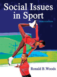 Title: Social Issues in Sport / Edition 3, Author: Ron Woods