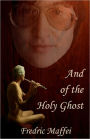And of the Holy Ghost