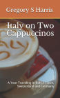 Italy On Two Cappuccinos