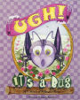 Ugh , It's a Bug!