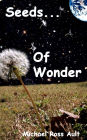 Seeds of Wonder: A Short Story Anthology