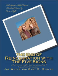 The End of Reincarnation with the Five Signs: An easy introduction to a practical spiritual Discipline