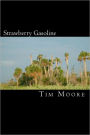 Strawberry Gasoline: A Collection of Tatoetry