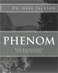 Phenom: Excellence of Execution