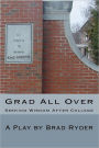 Grad All Over: Seeking Wisdom After College