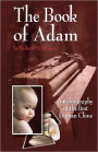 The Book of Adam: Autobiography of the First Human Clone