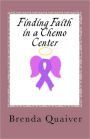 Finding Faith In A Chemo Center