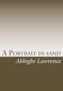 A Portrait in Sand: Turning dreams to reality
