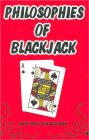 Philosophies of Blackjack