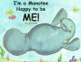 I'm a Manatee Happy to be ME!