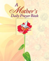 A Mother's Daily Prayer Book