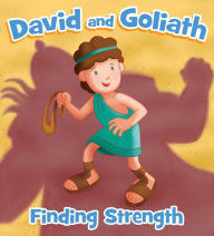 Title: David and Goliath: Finding Strength, Author: Leslie Lindecker