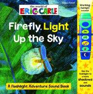 The World of Eric Carle Firefly, Light Up the Sky: A flashlight Adventure Sound Book