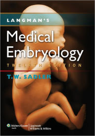 Langman's Medical Embryology / Edition 12