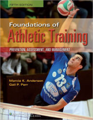 Foundations of Athletic Training / Edition 5