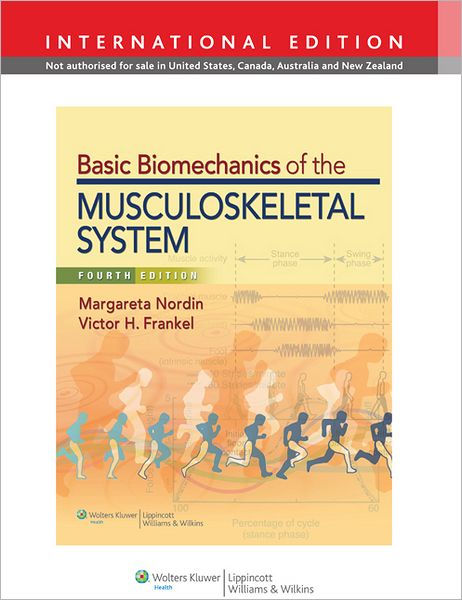 Basic Biomechanics Of The Musculoskeletal System / Edition 4 By ...