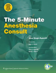 Title: 5-Minute Anesthesia Consult, Author: Nina Singh-Radcliff MD