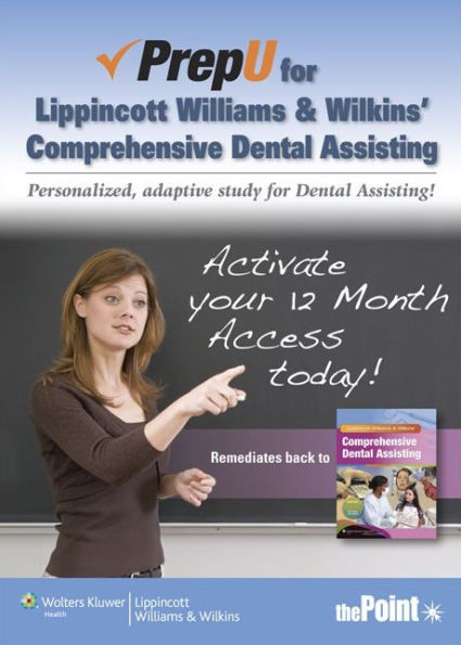 PrepU for Lippincott Williams & Wilkins' Comprehensive Dental Assisting / Edition 12