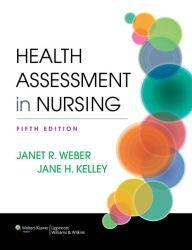 Title: Health Assessment in Nursing / Edition 5, Author: Janet R. Weber RN