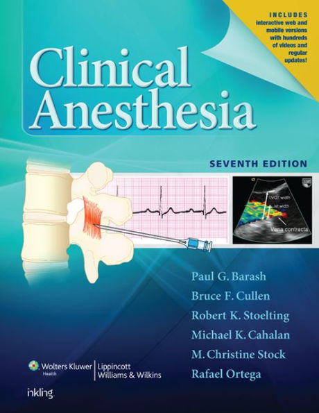 Clinical Anesthesia, 7e: Print + Ebook with Multimedia / Edition 7