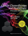 Cancer Chemotherapy and Biotherapy: Principles and Practice