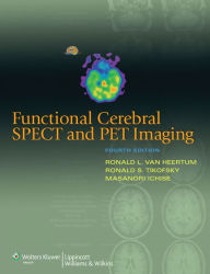 Title: Functional Cerebral SPECT and PET Imaging, Author: Ronald L. Van Heertum