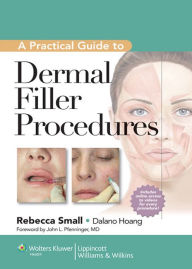 Title: A Practical Guide to Dermal Filler Procedures, Author: Rebecca Small
