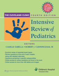 Cleveland Clinic Intensive Review of Pediatrics / Edition 4