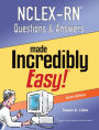 NCLEX-RN Questions and Answers Made Incredibly Easy / Edition 6