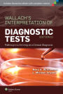 Wallach's Interpretation of Diagnostic Tests: Pathways to Arriving at a Clinical Diagnosis / Edition 10